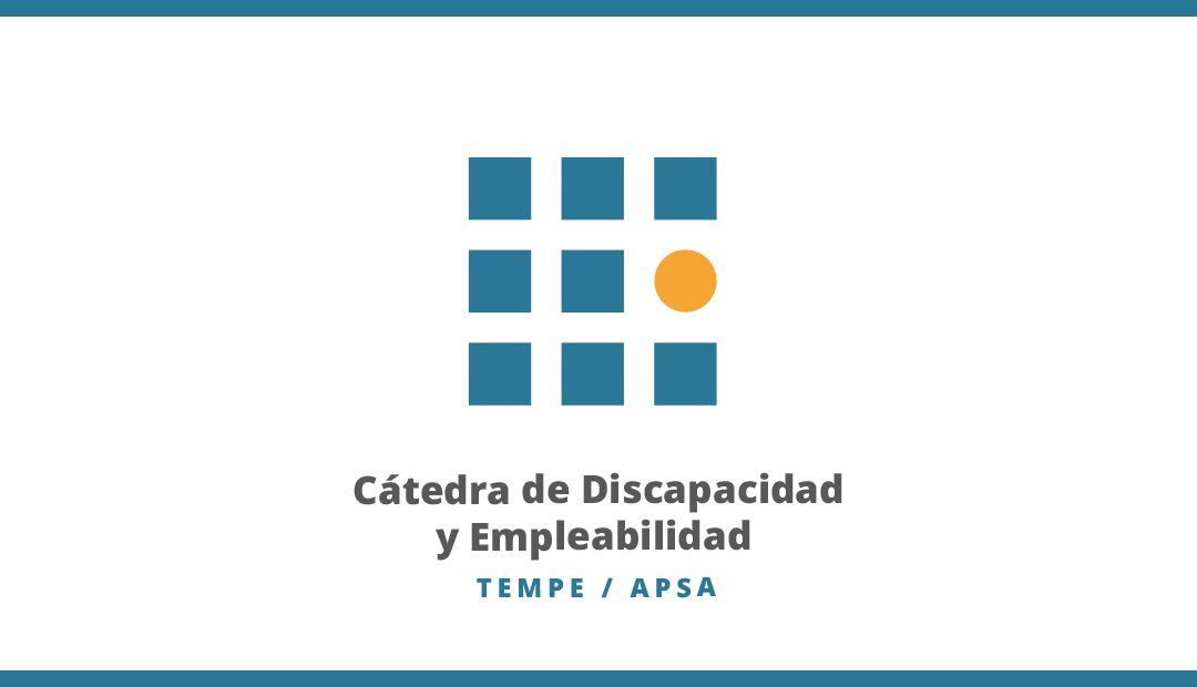 Cátedra de Discapacidad y Empleabilidad TEMPE-APSA